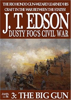 Cover Dusty Fog's Civil War 3: The Big Gun (eBook, ePUB)