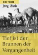 Tief ist der Brunnen der Vergangenheit... - Bild 1