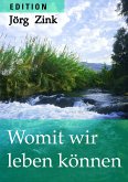 Womit wir leben können (eBook, ePUB)