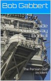 Jade Greenway Book II - The Persian Gulf Incident (Jane Greenway, #2) (eBook, ePUB) Jade Greenway Book II - The Persian Gulf Incident (Jane Greenway, #2) (eBook, ePUB)
