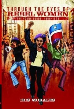 Through the Eyes of Rebel Women (eBook, ePUB) - Morales, Iris