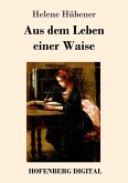 Aus dem Leben einer Waise (eBook, ePUB)
