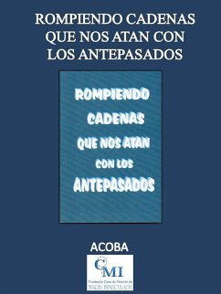 Rompiendo Cadenas que nos Atan con los Antepasados (eBook, ePUB) - Fucomin