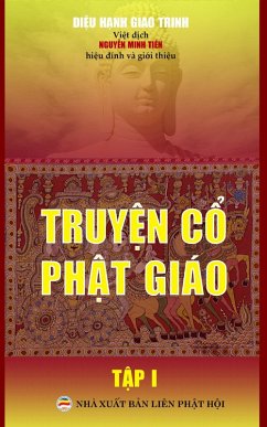 Truy¿n c¿ Ph¿t giáo - T¿p 1 (eBook, ePUB) - Nguy¿n Minh Ti¿n