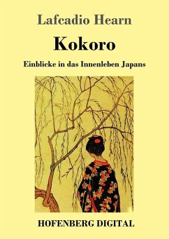 Kokoro (eBook, ePUB) - Hearn, Lafcadio