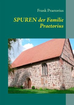 Spuren der Familie Praetorius (eBook, PDF)