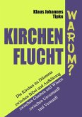 Kirchenflucht - Warum? (eBook, ePUB) Kirchenflucht - Warum? (eBook, ePUB)