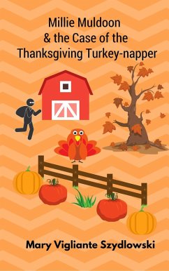 Cover Millie Muldoon & the Case of the Thanksgiving Turkey-napper (Millie Muldoon Mysteries, #1) (eBook, ePUB)