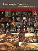 Cronología Profética de Nostradamus. Tomo 3 - 1700/1799 (eBook, ePUB)