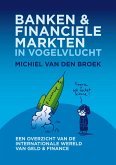 Banken en Financiële Markten in Vogelvlucht (eBook, ePUB)