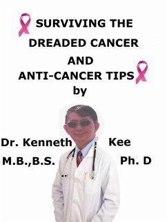 Cover Surviving The Dreaded Cancer And Anti-cancer Tips (eBook, ePUB)