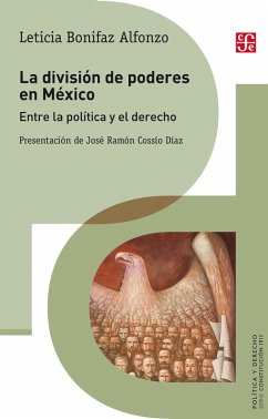 La división de poderes en México (eBook, ePUB) - Bonifaz Alfonzo, Leticia