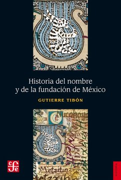 Cover Historia del nombre y de la fundación de México (eBook, ePUB)