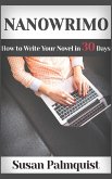NaNoWriMo-How to Write a Novel in 30 Days (eBook, ePUB)