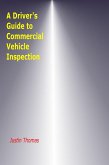 A Driver's Guide to Commercial Vehicle Inspection (eBook, ePUB)
