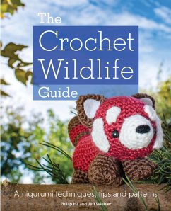 The Crochet Wildlife Guide (eBook, ePUB) - Wiehler, Jeff