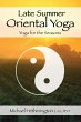 Late Summer Oriental Yoga: Taoist and... - Bild 1