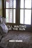 Still Waiting For The Sun (eBook, ePUB)