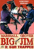 Big Jim 3: Gun Trapped (eBook, ePUB)