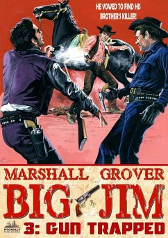 Big Jim 3: Gun Trapped (eBook, ePUB) - Grover, Marshall
