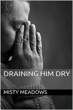 Cover Draining Him Dry (Femdom) (eBook, ePUB)