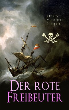 Der rote Freibeuter (eBook, ePUB) - Cooper, James Fenimore