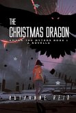 The Christmas Dragon (Among the Mythos, #1) (eBook, ePUB) The Christmas Dragon (Among the Mythos, #1) (eBook, ePUB)