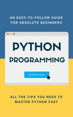 Python Programming (eBook, ePUB) - Keane, Arthur