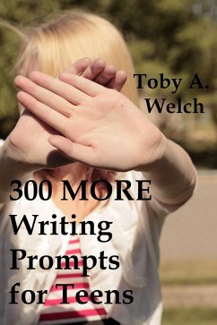 Cover 300 More Writing Prompts for Teens (eBook, ePUB)