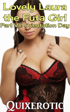 Cover Orientation Day: Lovely Laura the Futa Girl Part VII (eBook, ePUB)