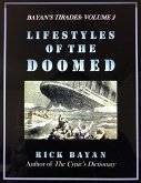 Lifestyles of the Doomed (Bayan's Tirades: Volume 2) (eBook, ePUB)