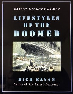 Cover Lifestyles of the Doomed (Bayan's Tirades: Volume 2) (eBook, ePUB)