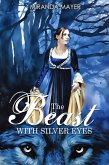 The Beast With Silver Eyes (The Red Slipper Series, #3) (eBook, ePUB) The Beast With Silver Eyes (The Red Slipper Series, #3) (eBook, ePUB)