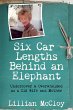 Six Car Lengths Behind an Elephant:... - Bild 1