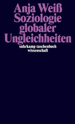 Soziologie Globaler Ungleichheiten (eBook, ePUB) - Weiß, Anja