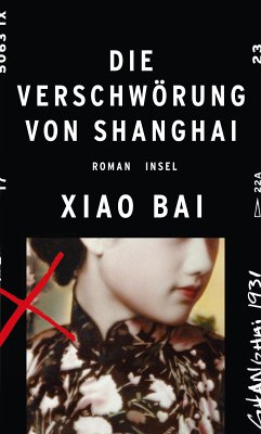 Die Verschwörung von Shanghai. (eBook, ePUB) - Bai, Xiao