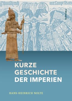 Kurze Geschichte der Imperien (eBook, ePUB) - Nolte, Hans-Heinrich