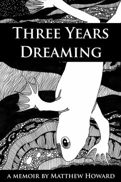 Three Years Dreaming: A Memoir (eBook, ePUB) - Howard, Matthew
