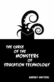 The Curse of the Monsters of Education Technology (eBook, ePUB)