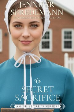 Cover A Secret Sacrifice (Amish Secrets - Book 6) (eBook, ePUB)