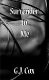 Surrender to Me (eBook, ePUB) Surrender to Me (eBook, ePUB)