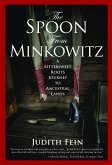 The Spoon from Minkowitz: A Bittersweet Roots Journey to Ancestral Lands (eBook, ePUB) The Spoon from Minkowitz: A Bittersweet Roots Journey to Ancestral Lands (eBook, ePUB)