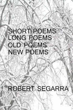 Cover Short Poems, Long Poems, Old Poems, New Poems (eBook, ePUB)