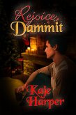 Rejoice, Dammit (eBook, ePUB)