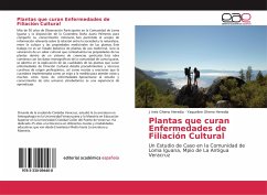 Plantas que curan Enfermedades de Filiación Cultural - Gheno Heredia, J. Inés;Gheno Heredia, Yaqueline