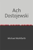 Drei - Groschen - Heft / Ach Dostojewski