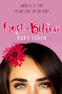 Frost-Bitten (Blooming Series) (eBook, ePUB) - Loren, Ruby