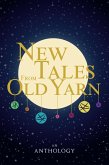 New Tales From Old Yarn (eBook, ePUB)