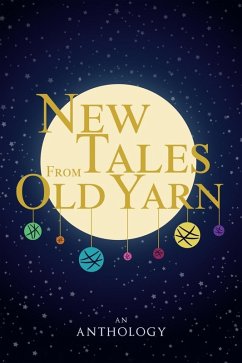 Cover New Tales From Old Yarn (eBook, ePUB)