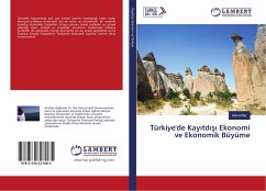Türkiye'de Kay¿td¿¿¿ Ekonomi ve Ekonomik Büyüme